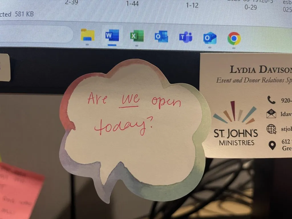 Sticky note reading 'Are we open today?'
