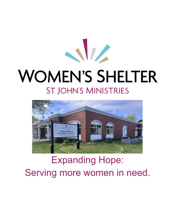 Women's Shelter St. John's Ministries Expanding hope: serving more women in need. Picture of Wellspring building
